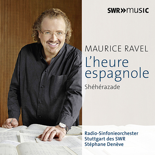 RAVEL, M.: Orchestral Works, Vol. 4 - Shéhérazade / L'heure espagnole