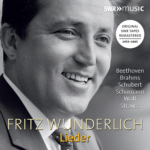 Lieder Recital: Wunderlich, Fritz - BEETHOVEN, L. van / BRAHMS, J. / SCHUBERT, F. / SCHUMANN, R. / WOLF, H. / STRAUSS, R. (1955-1965)