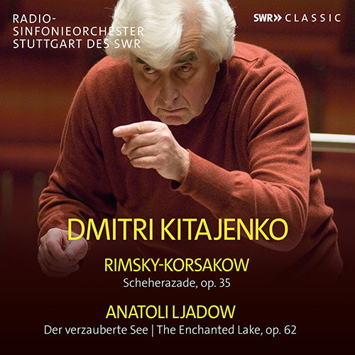RIMSKY-KORSAKOV, N.A.: Scheherazade • LIADOV, A.K.: The Enchanted Lake (Stuttgart Radio Symphony, Kitayenko)