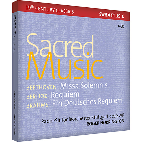 Sacred Music – BEETHOVEN, L. van • BERLIOZ, H. • BRAHMS, J. (Stuttgart Radio Symphony, Norrington) (4-Disc Boxed Set)