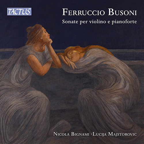 BUSONI, F.: Violin Sonatas Nos. 1 and 2 (Bignami, Majstorovic)