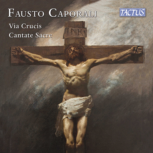 CAPORALI, F.: Via crucis • Cantate Sacre