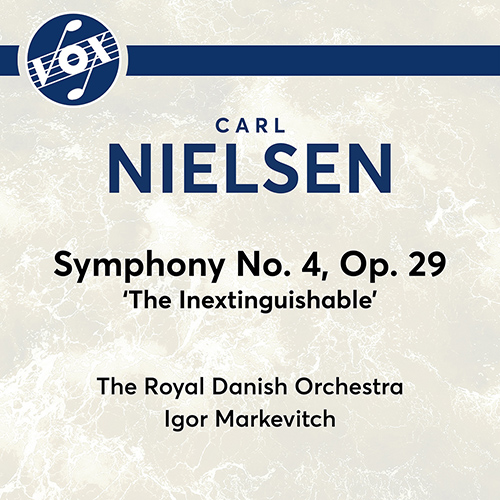NIELSEN, C.: Symphony No. 4, ‘The Inextinguishable’