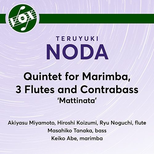 NODA, Teruyuki: Quintet for Marimba, 3 Flutes and Double Bass, ‘Mattinata’ 