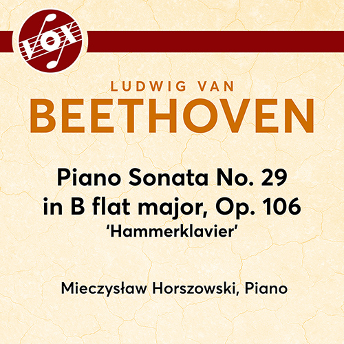 BEETHOVEN, L. van: Piano Sonata No. 29, “Hammerklavier” (Horszowski)