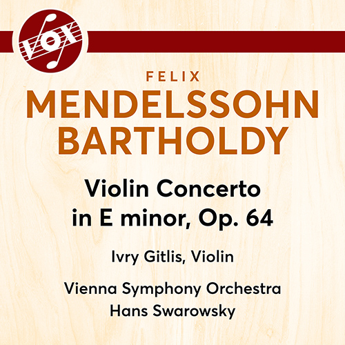 MENDELSSOHN, Felix: Violin Concerto, Op. 64