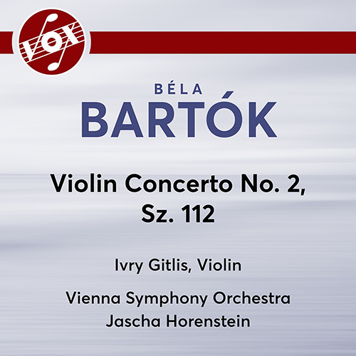 BARTÓK, B: Violin Concerto No. 2 (Gitlis, Vienna Symphony, Horenstein)