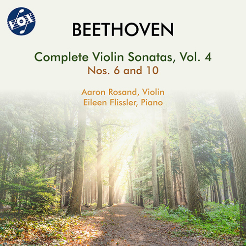 BEETHOVEN, L. van: Violin Sonatas (Complete), Vol. 4 – Nos. 6 and 10 (A. Rosand, E. Flissler)
