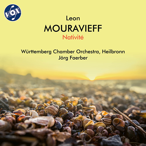 MOURAVIEFF, L.: Nativité (Jürgen Meyer-josten, Württemberg Chamber Orchestra, Jörg Faerber)