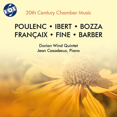 POULENC, F.: Sextet, FP 100 • IBERT J.: 3 Pieces breves • BOZZA, E.: Scherzo, Op. 48 • FRANÇAIX, J.: Wind Quintet • FINE: Partita • BARBER, S.: Summer Music, Op. 31 (Jean Casadesus, Dorian Wind Quintet)