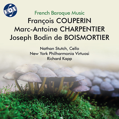 COUPERIN, F.: 5 Pieces en concert • CHARPENTIER, M-A.: Suite • BOISMORTIER, J.B.d.: Don Quichotte chez la Duchesse, Op. 97 (Nathan Stutch, New York Philharmonia Virtuosi, Richard Kapp)