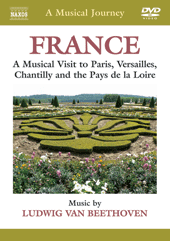 FRANCE – A Musical Visit to Paris, Versailles, Chantilly and the Pays de la Loire