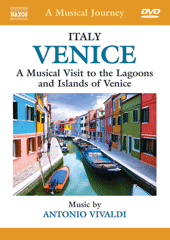 A Musical Journey: VENICE – A Musical Visit to the Lagoons and Islands of Venice