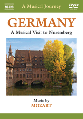 A Musical Journey: GERMANY – A Musical Visit to Nuremburg