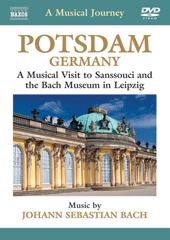 POTSDAM, GERMANY – A Musical  Visit to Sanssouci and the Bach Museum in Leipzig