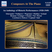 COMPOSERS AT THE PIANO: An Anthology of Historic Performances (1928-1949)