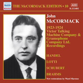 MCCORMACK, John: McCormack Edition, Vol. 10: Victor Talking Machine Company Recordings / Gramophone Company Ltd. Recordings (1923-1924)