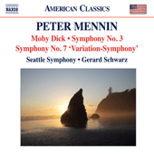 Peter MENNIN Moby  Dick, Symphony No. 3, Symphony No. 7 ‘Variation-Symphony’	