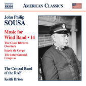 SOUSA, J.P.: Music for Wind Band, Vol. 14 (Central Band of the Royal Air Force, Brion)