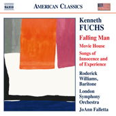 FUCHS, K.: Falling Man / Movie House / Songs of Innocence and Experience (R. Williams, London Symphony, Falletta)
