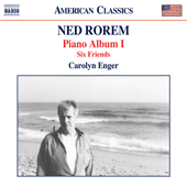 ROREM, N.: Piano Album I / 6 Friends (C. Enger)