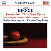 HEGGIE, J.: Connection: 3 Song Cycles (Zona, Tagg)