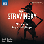 STRAVINSKY, I.: Petrushka / Chant du rossignol (Seattle Symphony, Schwarz)
