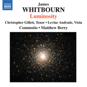 WHITBOURN, J.: Choral Works - Luminosity / Magnificat and Nunc Dimittis / He carried me away in the spirit