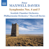 MAXWELL DAVIES Symphonies Nos. 4 and 5 (Scottish Chamber Orchestra, Philharmonia Orchestra, Maxwell Davies)