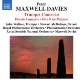 MAXWELL DAVIES, P.:  Trumpet Concerto / Piccolo Concerto / 5 Klee Pictures (Wallace, McIlwham,  Maxwell Davies)
