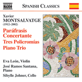 MONTSALVATGE, X.: Violin and Piano Works (Complete) / Piano Trio (León, Santana, Johner)