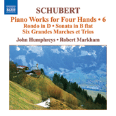 SCHUBERT, F.: Piano Works for Four Hands, Vol. 6 (Humphreys, Markham)