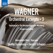 WAGNER Orchestral Excerpts, Vol. 3 (Seattle Symphony, Schwarz)