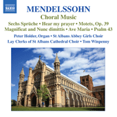 MENDELSSOHN Choral Music (St Albans Abbey Girls Choir, Lay Clerks of St Albans Cathedral Choir, Winpenny)