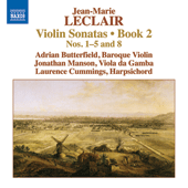 LECLAIR, J.-M.: Violin Sonatas, Op. 2, Nos. 1-5, 8 (Butterfield, Manson, Cummings)
