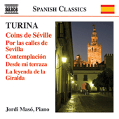 TURINA, J.: Piano Music, Vol. 9 (Maso) - Rincones sevillanos / Por las calles de Sevilla / Contemplacion