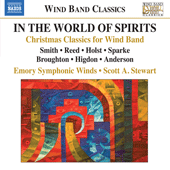 IN THE WORLD OF  SPIRITS: Christmas Classics for Wind Band (Emory Symphonic Winds, S.A. Stewart)
