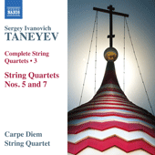 TANEYEV, S.I.: String Quartets (Complete), Vol. 3 (Carpe Diem String Quartet) - Nos. 5, 7