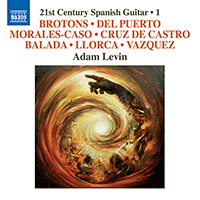 21st Century Spanish Guitar, Vol. 1 - BROTONS, S. / PUERTO, D. del / MORALES-CASO, E. / CRUZ DE CASTRO, C. / BALADA, L. (A. Levin)