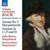 BACH, W.F.: Keyboard Works, Vol. 4 - Keyboard Sonatas, Fk. 1b, 3 and 202 / Concerto for 2 Harpsichords, Fk. 10 (J. Brown, Baird)