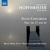 HOFFMEISTER, F.A.: Flute Concertos, Vol. 2 - Nos. 16, 17 and 22 (B. Meier, Prague Chamber Orchestra)