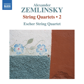 ZEMLINSKY, A.: String Quartets, Vol. 2 (Escher String Quartet) - Nos. 1 and 2