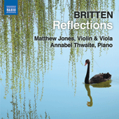 BRITTEN, B.: Reflections - Violin and Viola Works (M. Jones, Thwaite)
