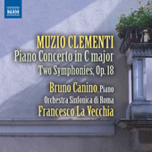CLEMENTI, M.: Piano Concerto in C Major (1796) / Symphonies, Op. 18 (Canino, Rome Symphony Orchestra, La Vecchia)