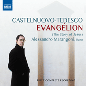 CASTELNUOVO-TEDESCO, M.: Evangélion (A. Marangoni)