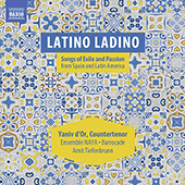 Counter-tenor Recital: d'Or, Yaniv (Latino Ladino - Songs of Exile and Passion from Spain and Latin America)