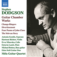 DODGSON, S.: Guitar Chamber Works - Change-Ringers / Divertissement / 4 Poems of John Clare / The Selevan Story