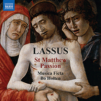 LASSO, O. de: St Matthew Passion