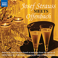 STRAUSS, Josef: Josef Strauss Meets Offenbach