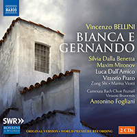 BELLINI, V.: Bianca e Gernando [Opera]